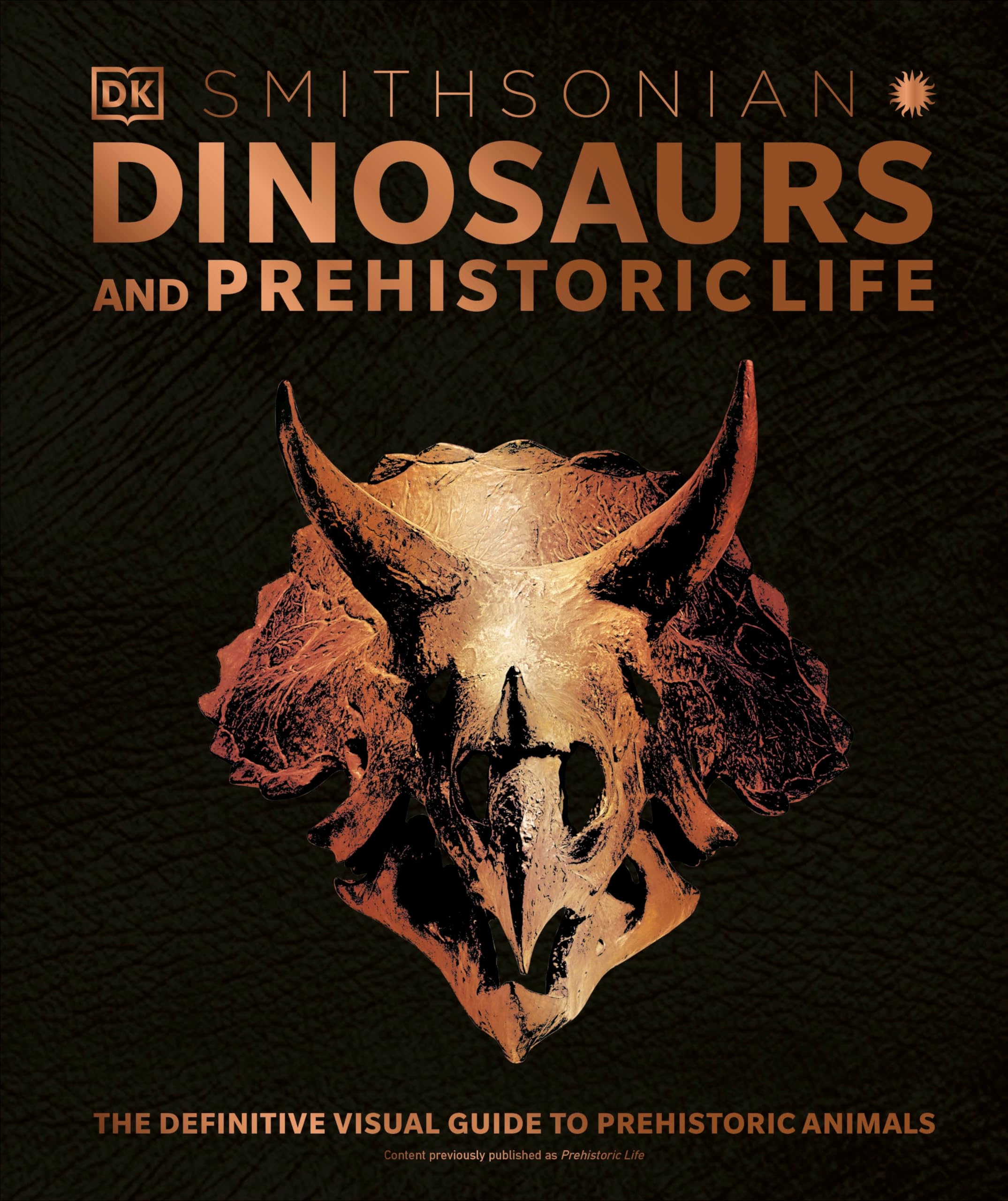 DK Definitive Visual Encyclopedias: Dinosaurs and Prehistoric Life for Kids and Adults (Educational Book) - Comprehensiv